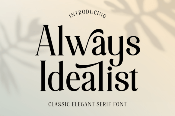 Always Idealist Font - Featured Image