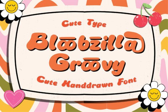 Bloobzilla Groovy Font - Featured Image
