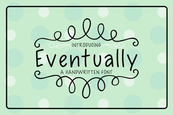 Eventually Font - Featured Image