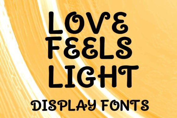 Love Feels Light Font - Featured Image