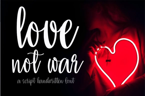 Love Not War Font - Featured Image