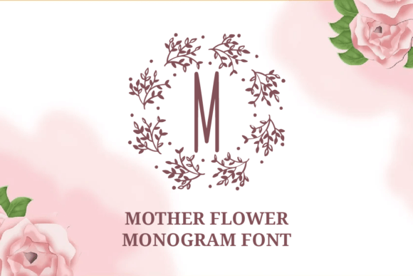 Mother Flower Monogram Font - Featured Image