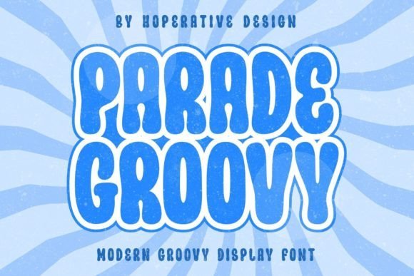 Parade Groovy Font - Featured Image