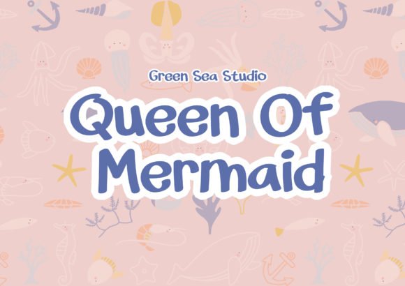 Queen of Mermaid Font - Featured Image