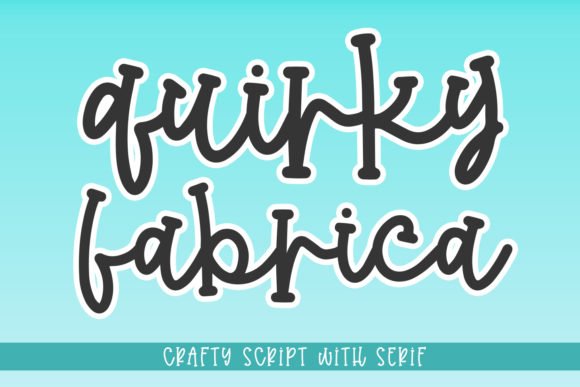 Quirky Fabrica Font - Featured Image