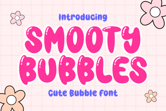 Smooty Bubbles Font - Featured Image